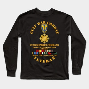 Gulf War Combat Vet w  22nd Support Command - Branch w SVC Long Sleeve T-Shirt